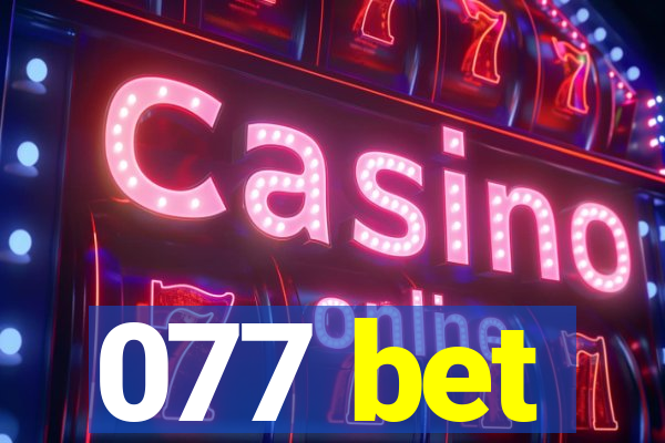 077 bet